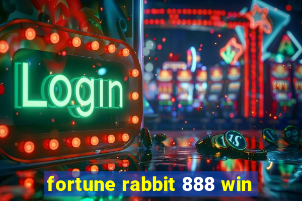 fortune rabbit 888 win